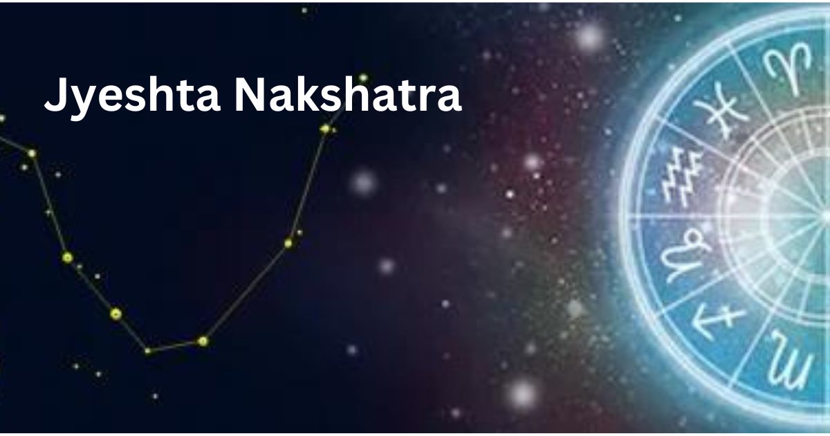 You are currently viewing Jyeshta Nakshatra – 17 Amazing Facts