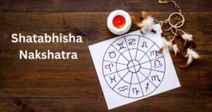 Read more about the article Shatabhisha Nakshatra – 9 Painful Warnings