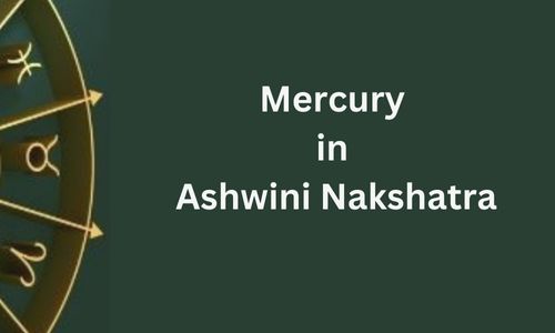 You are currently viewing Mercury In Ashwini Nakshatra – 17 Powerful Positive Personalities