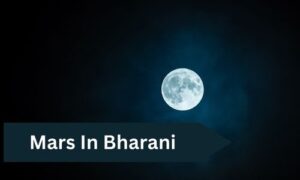 Read more about the article Mars In Bharani Nakshatra – 9 Secrets in Their Character