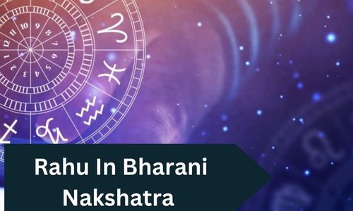 Rahu In Bharani Nakshatra - 11 Powerful Character - Astro Nilmani