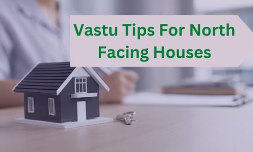 You are currently viewing 9 Proven Vastu Tips For North Facing House